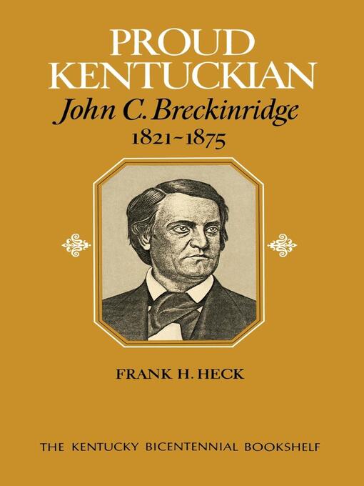 Title details for Proud Kentuckian by Frank H. Heck - Available